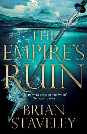 The Empire's Ruin by Brian Staveley