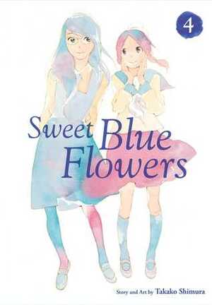 Sweet Blue Flowers, Vol. 4 by Takako Shimura