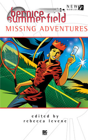 Missing Adventures by Mark Wright, John Binns, Andy Bodle, Jason Arnopp, Rebecca Levene, Cavan Scott, Magnus Anderson, Eddie Robson, Andrew Cartmel, Ben Aaronovitch, Peter Darvill-Evans, Xanna Eve Chown, Andrew Lane, Andy Owens