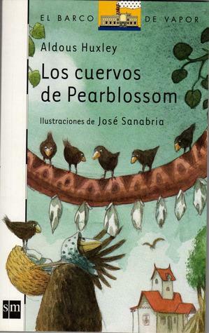 Los cuervos de Pearblossom by Aldous Huxley