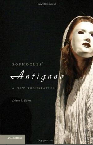 Sophocles' Antigone: A New Translation by Sophocles