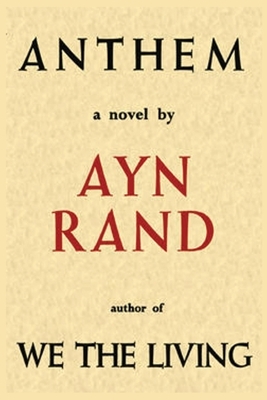 Anthem: by Ayn Rand paperback ann any rynd novel books by Ayn Rand