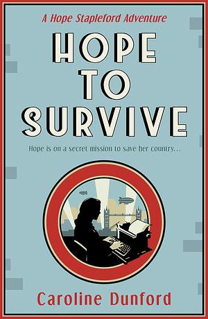 Hope to Survive by Caroline Dunford, Caroline Dunford