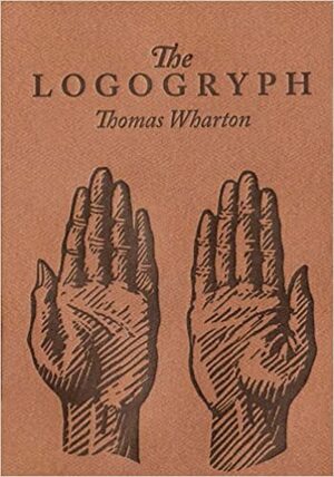 The Logogryph: A Bibliography of Imaginary Books by Thomas Wharton