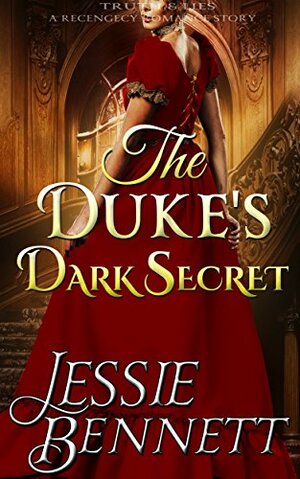 The Duke's Dark Secret by Jessie Bennett