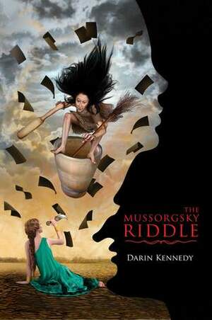 The Mussorgsky Riddle by Darin Kennedy