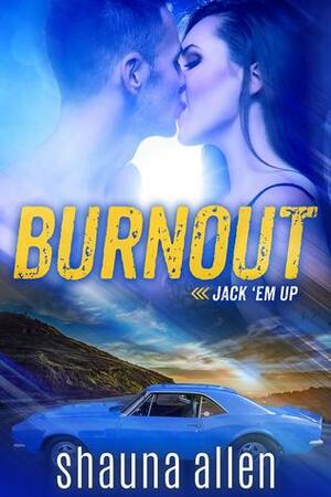 Burnout by Shauna Allen