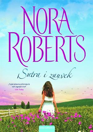 Sutra i zauvek by Nora Roberts