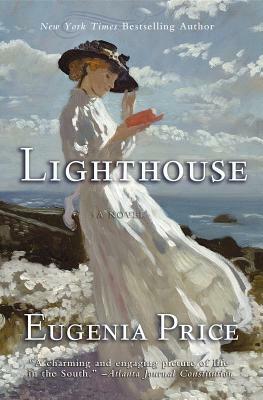 Lighthouse: First Novel in the St. Simons Trilogy by Eugenia Price
