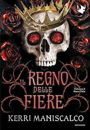 Il Regno delle Fiere  by Kerri Maniscalco