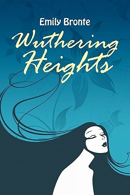 Wuthering Heights by Emily Brontë