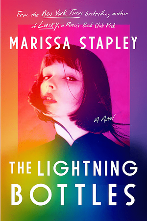 The Lightning Bottles by Marissa Stapley