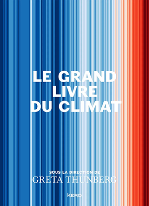 Le grand livre du climat by Greta Thunberg