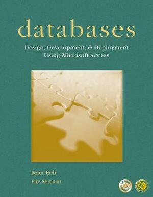 Databases: Design, Development and Deployment [With CD] by Peter Rob