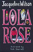 Lola Rose by Jacqueline Wilson