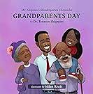 Mr. Shipman's Kindergarten Chronicles: Grandparents Day by Terance Shipman