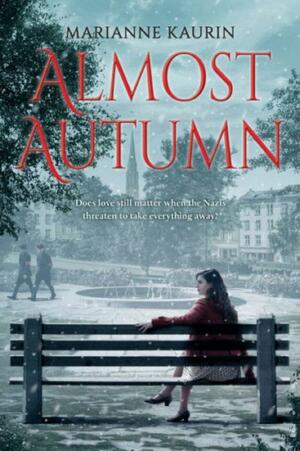 Almost Autumn by Marianne Kaurin, Rosie Hedger