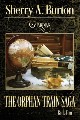 Guardian by Sherry a. Burton