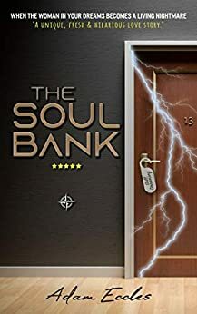 The Soul Bank by Adam Eccles