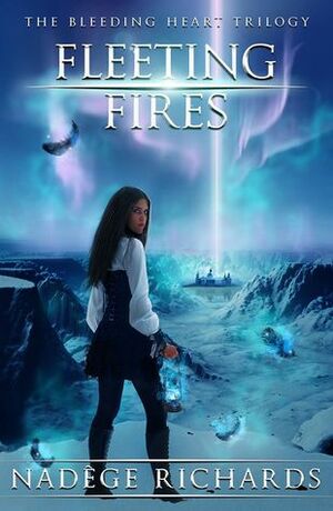 Fleeting Fires by Nadège Richards