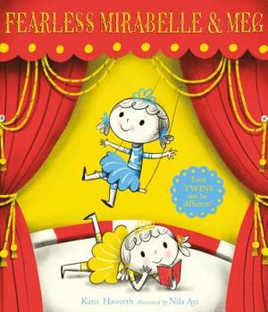 Fearless Mirabelle and Meg by Katie Haworth