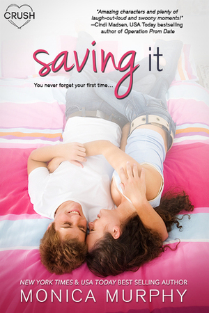 Saving It by Monica Murphy