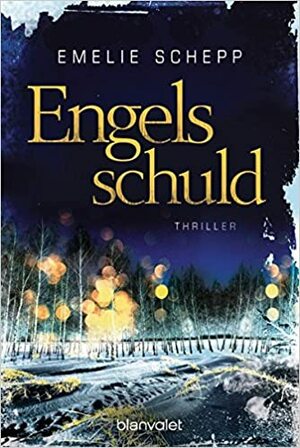 Engelsschuld by Emelie Schepp