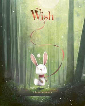 Wish by Chris Saunders