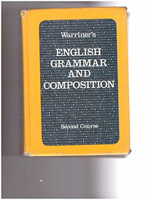 English Grammar and Composition by John E. Warriner