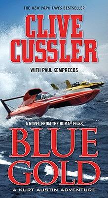 Blue Gold by Paul Kemprecos, Clive Cussler