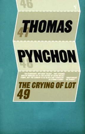 The Crying of Lot 49 by Thomas Pynchon