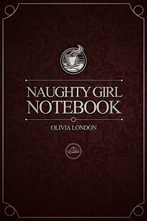 Naughty Girl Notebook by Olivia London