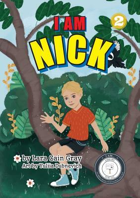 I Am Nick by Library for All, Lara Cain Gray