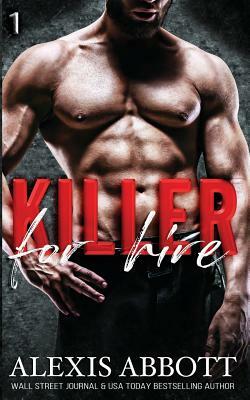 Killer for Hire by Alexis Abbott