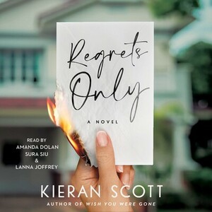 Regrets Only by Kieran Scott
