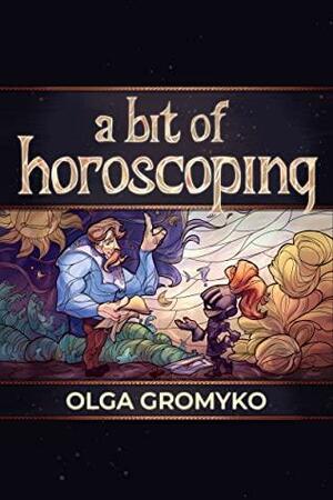 A Bit of Horoscoping (Belorian Chronicles) by Olga Gromyko
