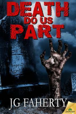 Death Do Us Part by J.G. Faherty