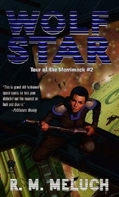 Wolf Star: Tour of the Merrimack #2 by R.M. Meluch