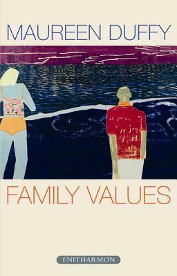 Family Values by Maureen Duffy