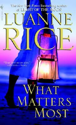 What Matters Most by Luanne Rice