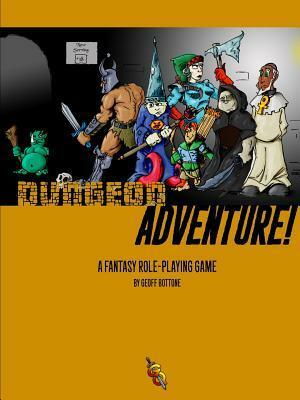 Dungeon Adventure! by Geoff Bottone