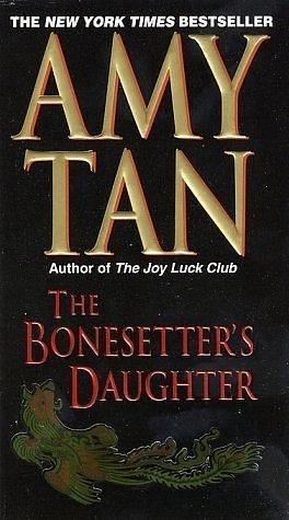 The Bonesetter's Daughter (Reprint) Mass Market Paperback by Amy Tan, Amy Tan