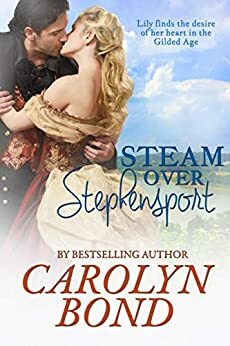 Steam Over Stephensport: Steam Through Time Series - Book 2 by Carolyn Bond