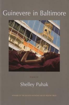 Guinevere in Baltimore by Shelley Puhak