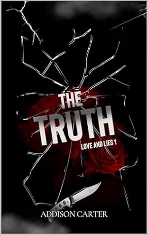 The Truth by Addison Carter