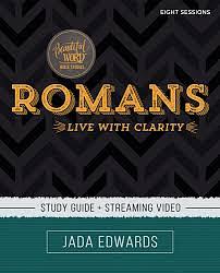 Romans Bible Study Guide Plus Streaming Video: Live with Clarity by Jada Edwards