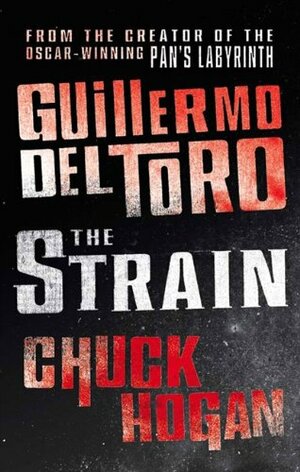 The Strain by Guillermo del Toro, Chuck Hogan