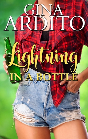 Lightning in a Bottle by Gina Ardito