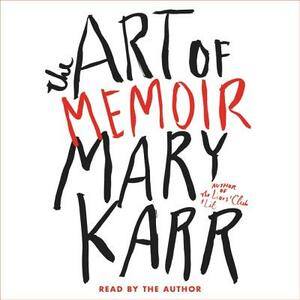 The Art of Memoir by 