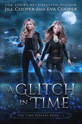 Glitch in Time by Eva Cooper, Jill Cooper